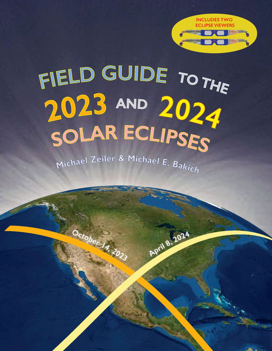 Field Guide to the 2023 and 2024 Solar Eclipses