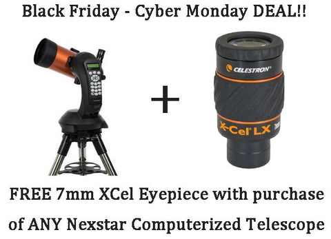FREE 7mm X-Cel With Celestron NexStar Computerized Telescope
